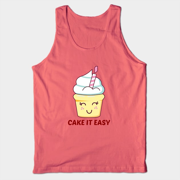 Cake It Easy - Cute Cake Pun Tank Top by Allthingspunny